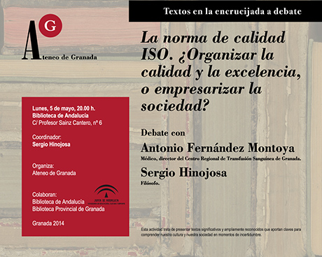 “La norma de calidad ISO. ¿Organizar la calidad y la excelencia, o empresarizar la sociedad?”, por Antonio Fernández Montoya