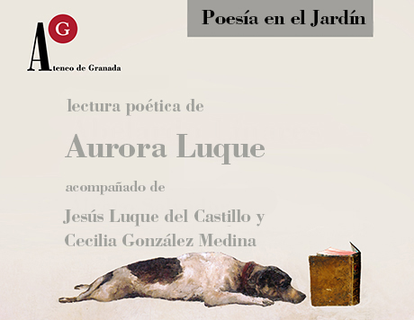 Lectura poética de Aurora Luque acompañada de Jesús Luque del Castillo y Cecilia González Medina