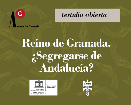 El reino de Granada: ¿segregarse de Andalucía?