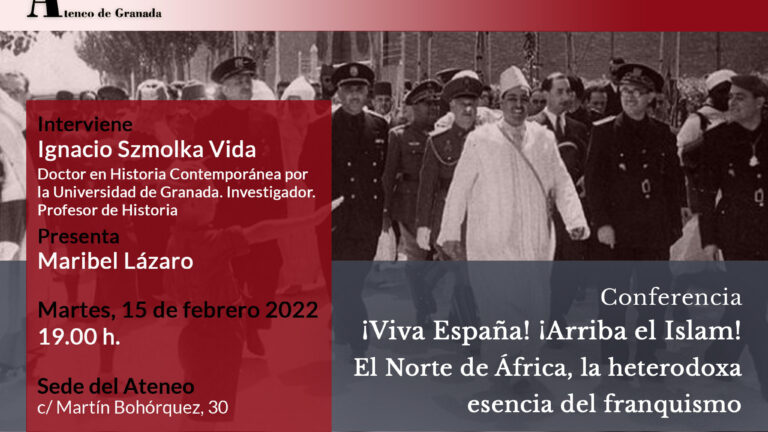 Conferencia | ¡Viva España! ¡Arriba el Islam! El Norte de África, la heterodoxa esencia del franquismo